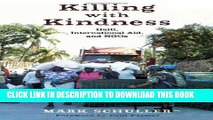 [PDF] Killing with Kindness: Haiti, International Aid, and NGOs Popular Collection