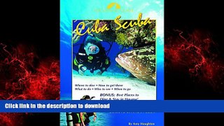 PDF ONLINE The Diving Guide: Cuba Scuba READ NOW PDF ONLINE