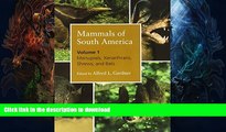 FAVORITE BOOK  Mammals of South America, Volume 1: Marsupials, Xenarthrans, Shrews, and Bats
