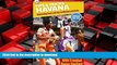 PDF ONLINE Havana Tips and Tricks: Interesting Facts and Tips On Havana And Cuba (With Trinidad