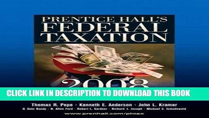 [PDF] Prentice Hall s Federal Taxation 2008: Individuals (21st Edition) Full Online