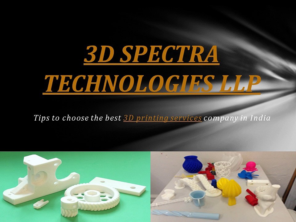 3D Printing Services in India – 3D Spectra Technologies LLP