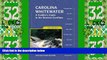 Deals in Books  Carolina Whitewater: A Paddler s Guide to the Western Carolinas (Canoe and Kayak