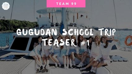[ENGSUB] Gugudan School Trip Teaser #1