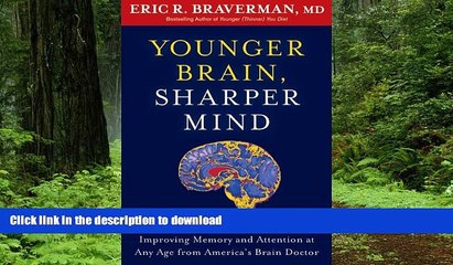 Read book  Younger Brain, Sharper Mind: A 6-Step Plan for Preserving and Improving Memory and