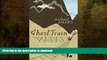 READ BOOK  Ghost Train Through the Andes  PDF ONLINE