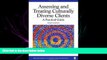 Choose Book Assessing and Treating Culturally Diverse Clients: A Practical Guide (Multicultural