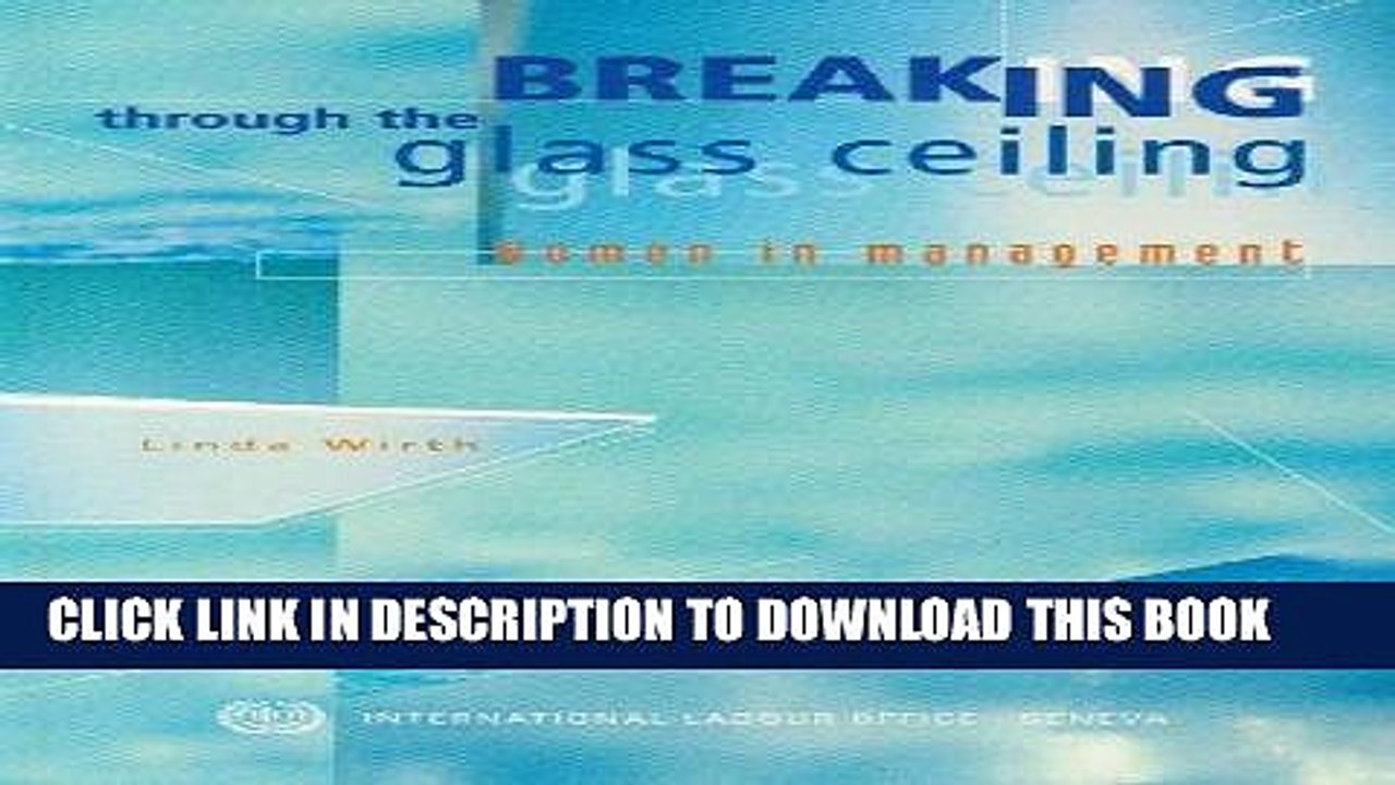 [PDF] Breaking through the Glass Ceiling: Women in Management Full Online