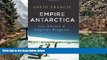 Big Deals  Empire Antarctica: Ice, Silence, and Emperor Penguins  Best Buy Ever