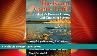 Big Sales  The Kenai Canoe Trails  Premium Ebooks Online Ebooks