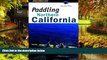 Must Have  Paddling Northern California (Regional Paddling Series)  Most Wanted