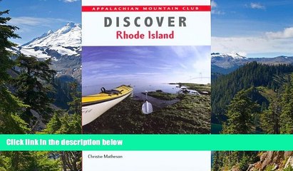 Must Have  Discover Rhode Island: AMC Guide to the Best Hiking, Biking, and Paddling (AMC Discover