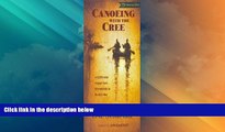 Deals in Books  Canoeing with the Cree [Deluxe Edition] Publisher: Borealis Books; Revised
