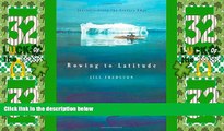 Buy NOW  Rowing to Latitude: Journeys Along the Arctic s Edge  Premium Ebooks Online Ebooks
