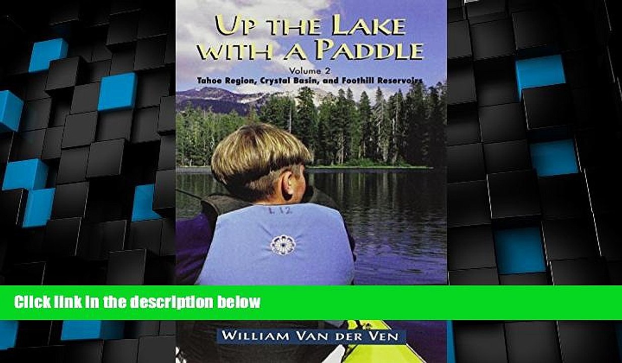 Deals in Books  Up the Lake With a Paddle - Canoe and Kayak Guide - Tahoe Region, Crystal Basin,