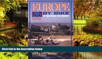Ebook Best Deals  Europe by Bike: 18 Tours Geared for Discovery  Most Wanted