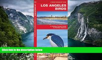 Best Deals Ebook  Los Angeles Birds: A Folding Pocket Guide to Familiar Species (Pocket Naturalist