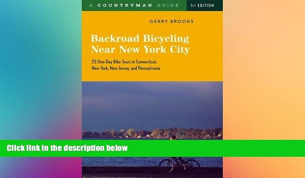 Ebook deals Backroad Bicycling Near New York City: 25 One-Day Bike Tours in Connecticut, New