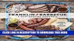 Best Seller Franklin Barbecue: A Meat-Smoking Manifesto Free Read