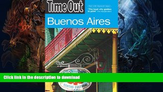 READ BOOK  Time Out Buenos Aires (Time Out Guides) FULL ONLINE