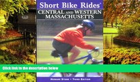 Must Have  Short Bike Rides in Central   Western Massachusetts, 3rd: Rides for the Casual Cyclist