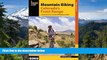 Must Have  Mountain Biking Colorado s Front Range: A Guide to the Area s Greatest Off-Road Bicycle