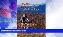 Big Sales  25 Mountain Bike Tours in the Adirondacks (Bicycling)  Premium Ebooks Best Seller in USA