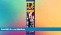 Ebook deals  Biking Wisconsin: 50 Great Road and Trail Rides (Trails Books Guide)  Full Ebook
