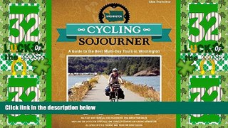 Buy NOW  Cycling Sojourner: A Guide to the Best Multi-Day Bicycle Tours in Washington (People s