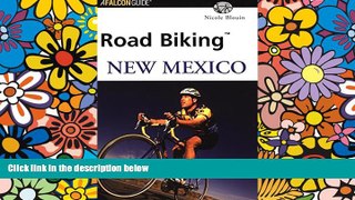 Must Have  Road Biking New Mexico (Road Biking Series)  Full Ebook
