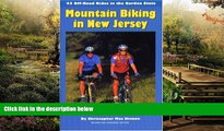 Ebook Best Deals  Mountain Biking in New Jersey: 45 Off-Road Rides in the Garden State  Most Wanted