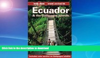 READ BOOK  Ecuador and the Galapagos Islands (Lonely Planet Travel Survival Kit) FULL ONLINE