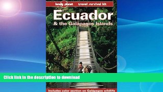 READ BOOK  Ecuador and the Galapagos Islands (Lonely Planet Travel Survival Kit) FULL ONLINE