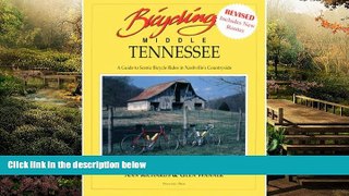 Ebook deals  Bicycling Middle Tennessee: A Guide to Scenic Bicycle Rides in Nashville s