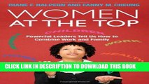 [PDF] Women at the Top: Powerful Leaders Tell Us How to Combine Work and Family Full Collection