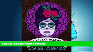 FAVORIT BOOK Sugar Skull Coloring Book: Dia De Los Muertos: A Unique White   Black Background