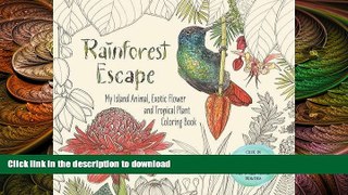 FAVORIT BOOK Rainforest Escape: My Island Animal, Exotic Flower and Tropical Plant Color Book