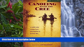 Big Deals  Canoeing with the Cree: 75th Anniversary Edition  Best Buy Ever