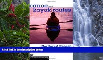 Big Deals  Canoe and Kayak Routes of Northwest Oregon: Including Southwest Washington  Best Buy Ever