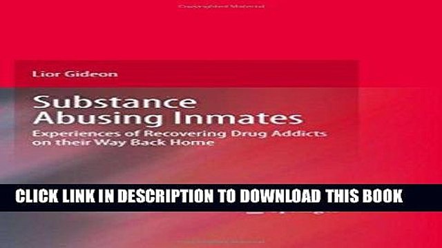 [PDF] Substance Abusing Inmates: Experiences of Recovering Drug Addicts on their Way Back Home