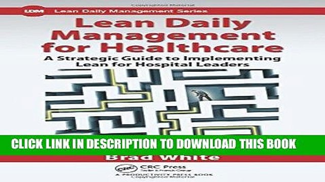 [PDF] Lean Daily Management for Healthcare: A Strategic Guide to Implementing Lean for Hospital