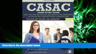 Choose Book CASAC Exam Study Guide: CASAC Test Prep and Practice Questions for the Credentialed