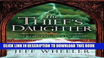 [PDF] FREE The Thief s Daughter (The Kingfountain Series Book 2) [Download] Online