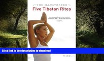 liberty books  The Illustrated Five Tibetan Rites: Anti-Aging Secrets for Vitality, Strength,