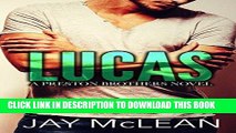 [PDF] Lucas - A Preston Brothers Novel (Book 1): A More Than Series Spin-off Full Online