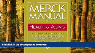 liberty book  The Merck Manual of Health   Aging: The comprehensive guide to the changes and