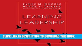 Best Seller Learning Leadership: The Five Fundamentals of Becoming an Exemplary Leader Free Read