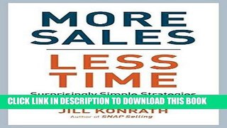 Best Seller More Sales, Less Time: Surprisingly Simple Strategies for Today s Crazy-Busy Sellers