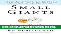 Best Seller Small Giants: Companies That Choose to Be Great Instead of Big, 10th Anniversary