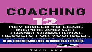 Best Seller Coaching: 12 Key Skills to Lead, Inspire and Get Transformational Results For